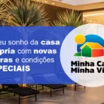 Novas regras Minha Casa Minha Vida 2025